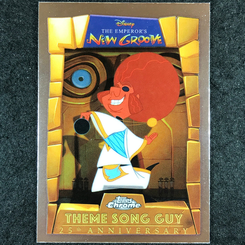2025 Topps Chrome Disney THEME SONG GUY Emperor's New Groove 25th Anniversary #6