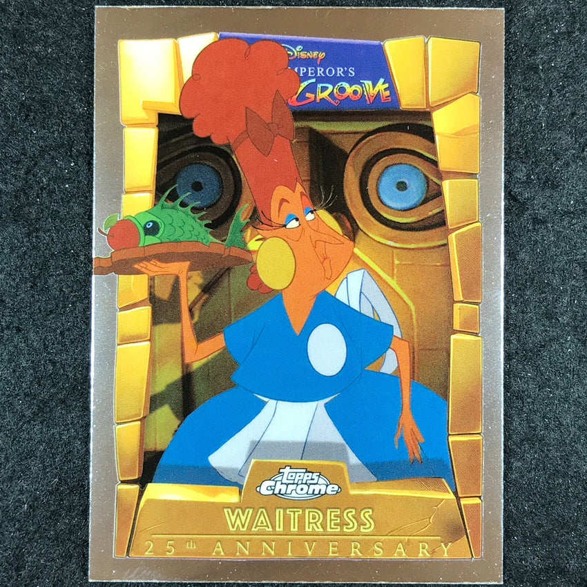 2025 Topps Chrome Disney WAITRESS Emperor's New Groove 25th Anniversary #7