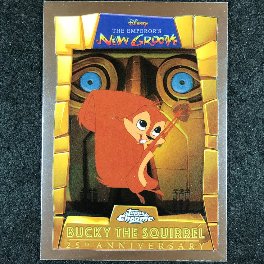 2025 Topps Chrome Disney BUCKY Emperor's New Groove 25th Anniversary #10