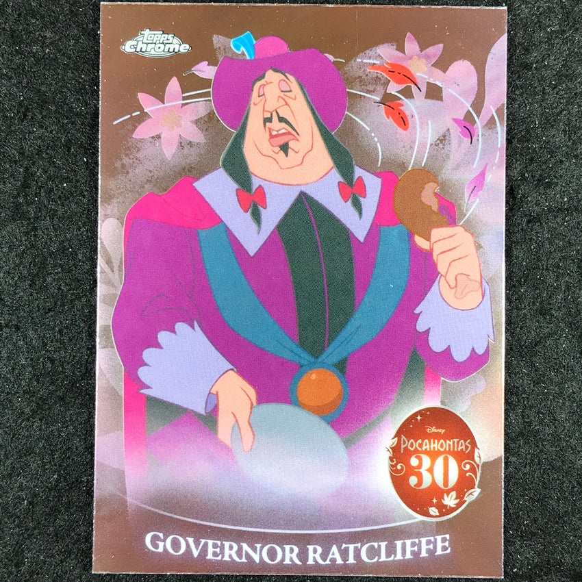 2025 Topps Chrome Disney GOVERNOR RATCLIFFE Pocahontas 30th Anniversary #PH-6