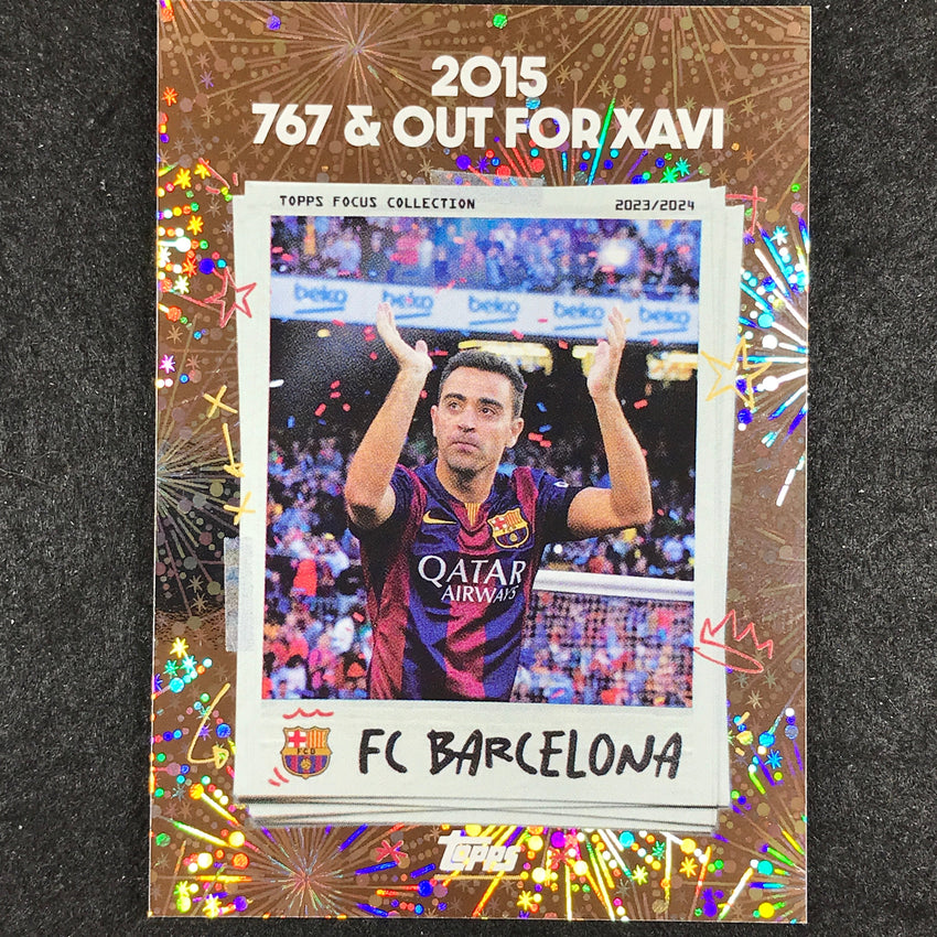 2023-24 Topps Focus Barcelona 2015 767 & OUT FOR XAVI Moments In Time Foil #50