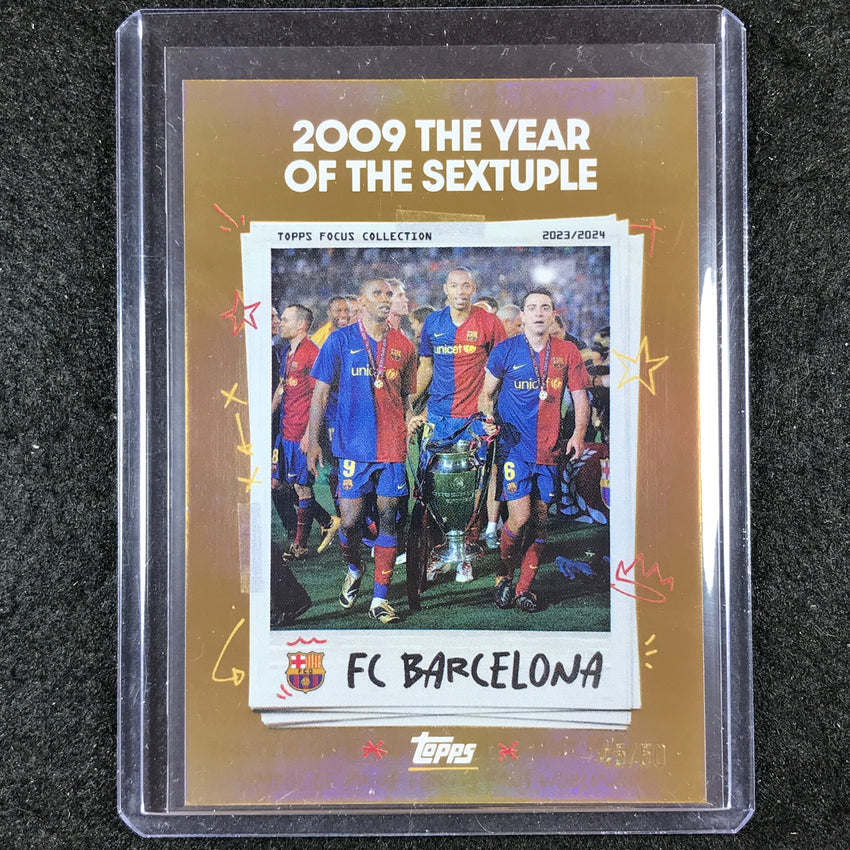 2023-24 Topps Focus Barcelona 2009 THE SEXTUPLE Moments In Time Gold 45/50