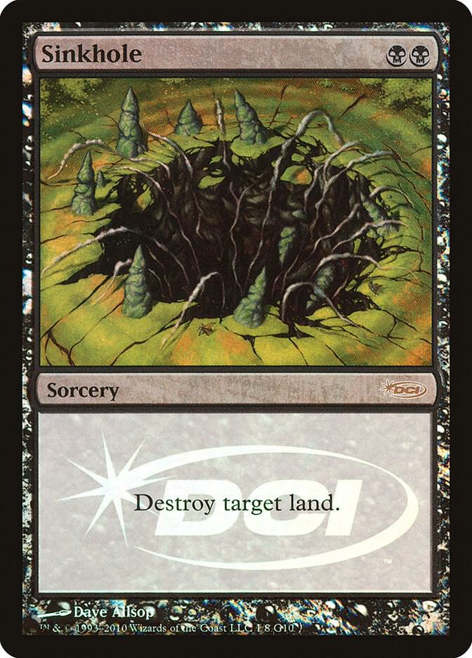 Sinkhole - 1/8 - DCI Judge Gift Promo