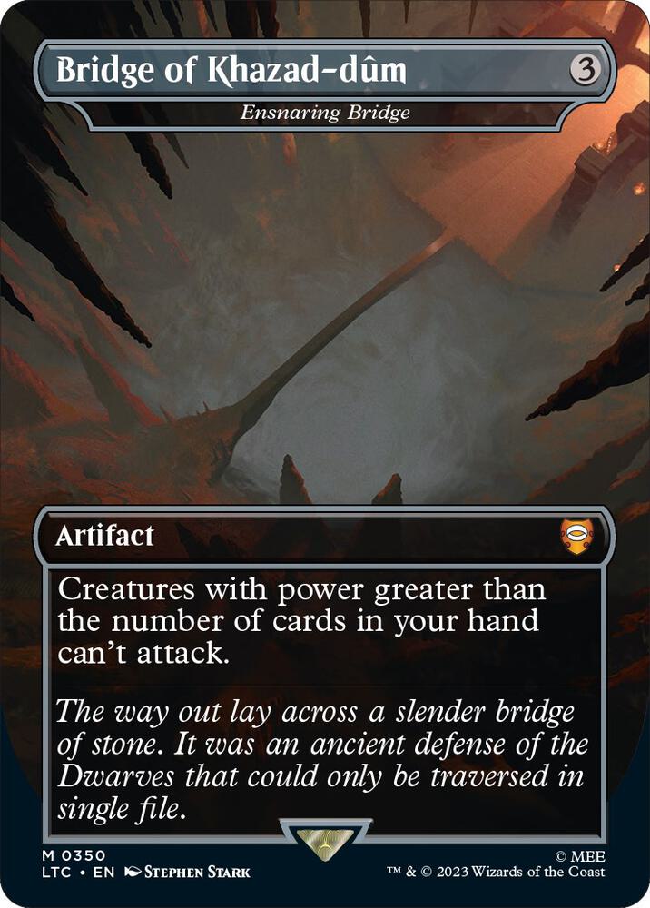 FOIL BORDERLESS Bridge Of Khazad-dum // Ensnaring Bridge - #350 - Mythic Lord Of The Rings Tales Of Middle Earth Commander