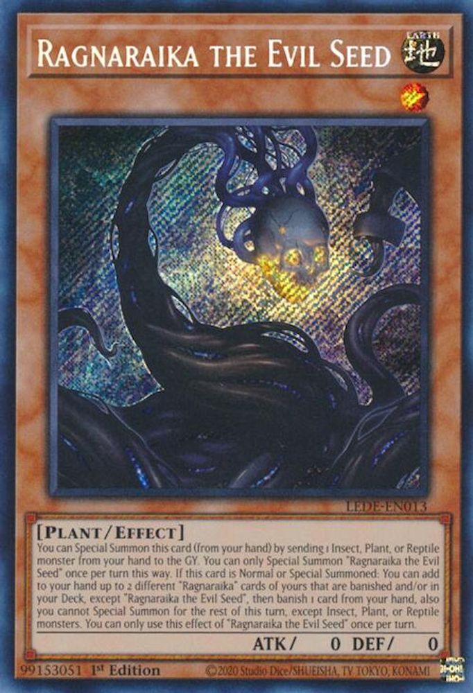 Ragnaraika the Evil Seed - (LEDE-EN013) Secret Rare - 1st Edition