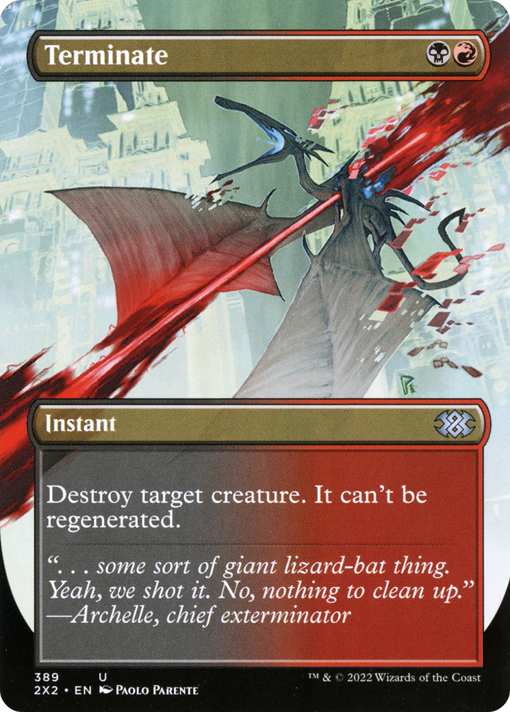 [ BL ] [FOIL] Terminate (Borderless) #389 - UNCOMMON 2X2 - Double Masters 2022
