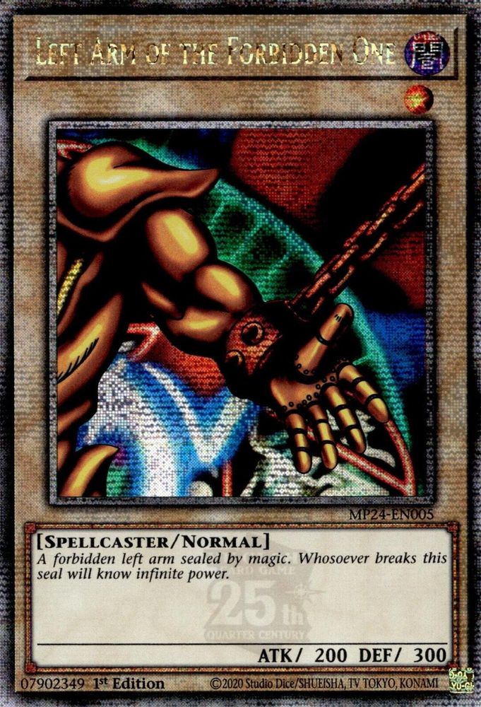 [QUARTER CENTURY RARE] Left Arm of the Forbidden One (Quarter Century Secret Rare) - (MP24-EN005) - 1st Edition