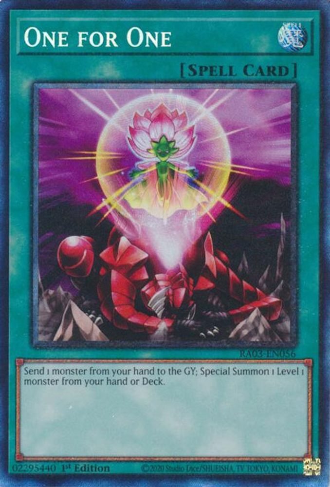 [COLLECTOR RARE] One for One (PCR) - (RA03-EN056) - 1st Edition