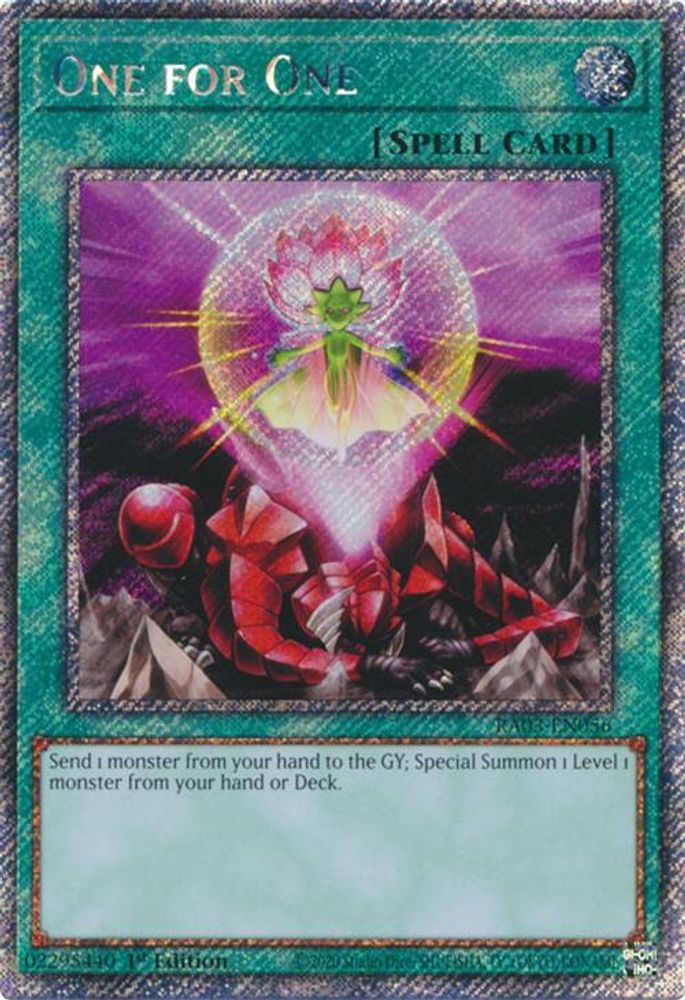 [PLATINUM RARE] One for One (Platinum Secret Rare) - (RA03-EN056) - 1st Edition