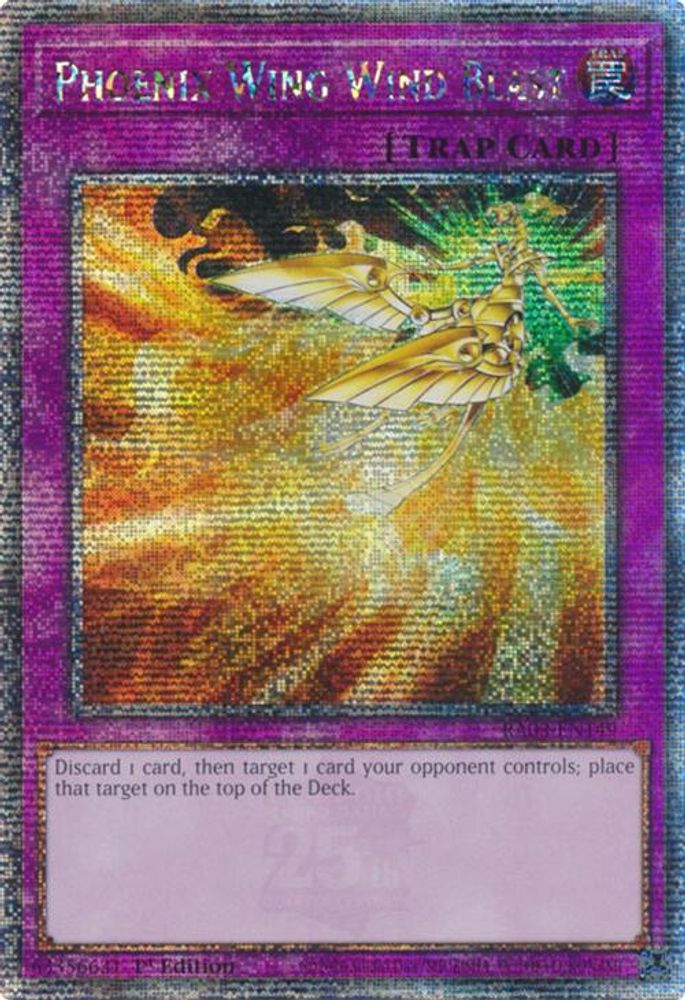 [QUARTER CENTURY RARE] Phoenix Wing Wind Blast (Quarter Century Secret Rare) - (RA03-EN149) - 1st Edition