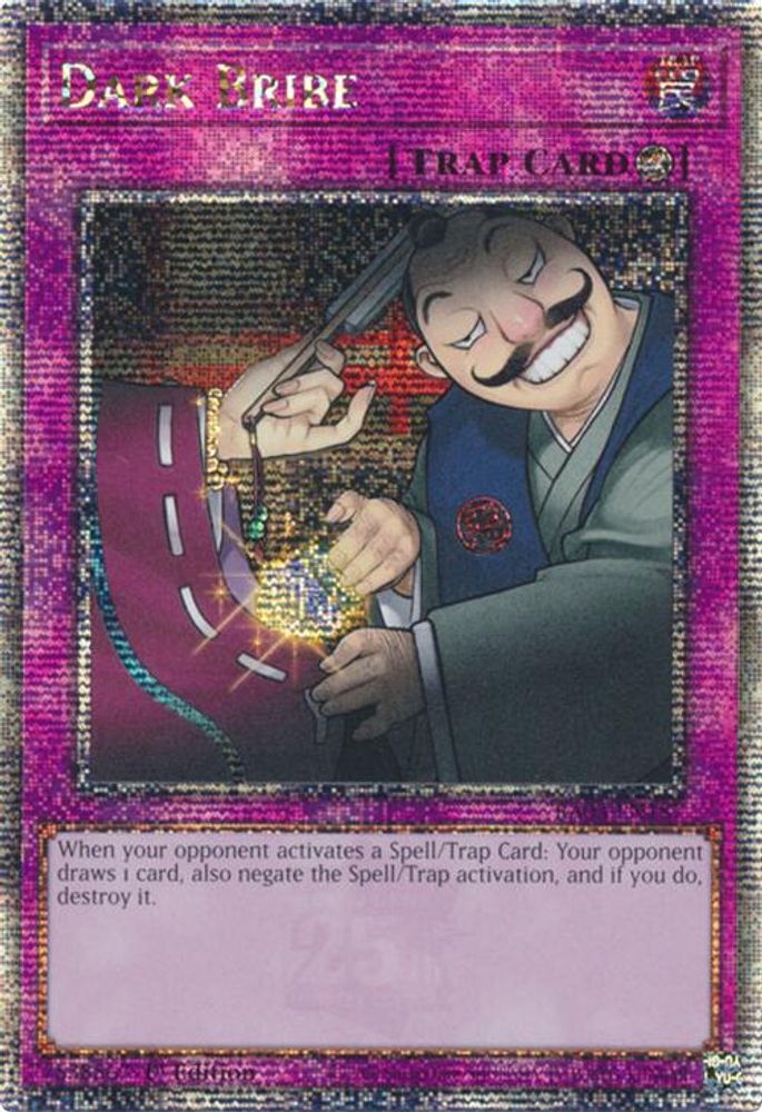 [QUARTER CENTURY RARE] Dark Bribe (Quarter Century Secret Rare) - (RA03-EN187) - 1st Edition