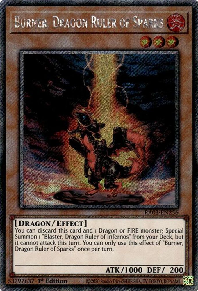 [PLATINUM RARE] Burner, Dragon Ruler of Sparks (Platinum Secret Rare) - (RA03-EN256) - 1st Edition