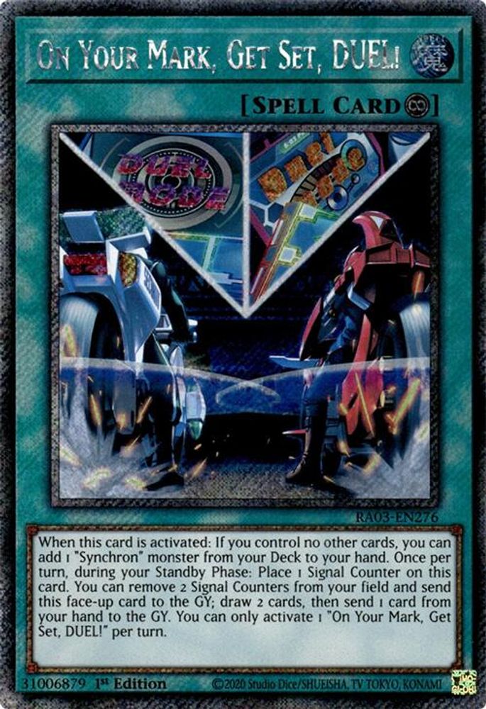 [PLATINUM RARE] On Your Mark, Get Set, DUEL! (Platinum Secret Rare) - (RA03-EN276) - 1st Edition