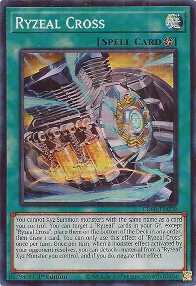 Ryzeal Cross - (CRBR-EN009) Super Rare - 1st Edition