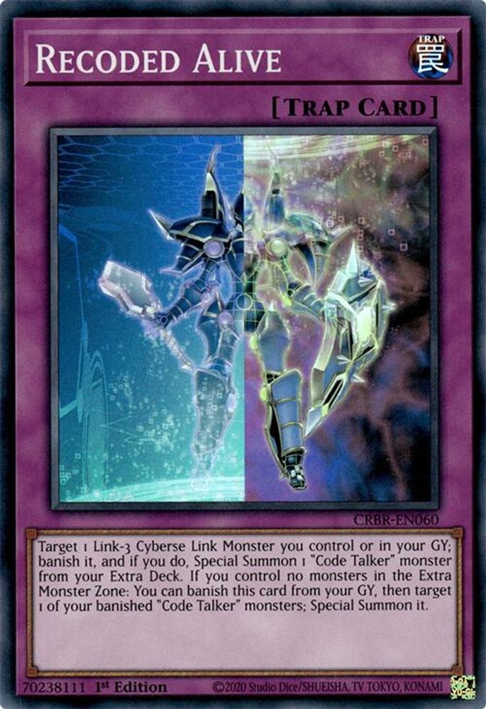Recoded Alive (SR) - (CRBR-EN060) Super Rare - 1st Edition