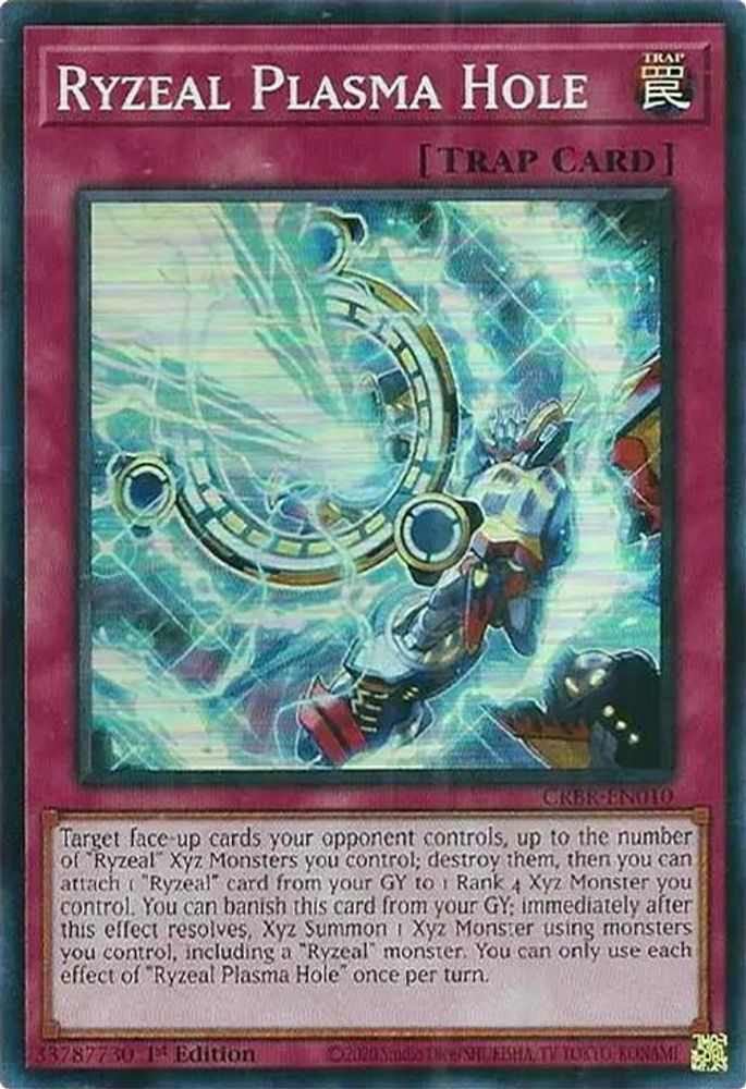 Ryzeal Plasma Hole (SR) - (CRBR-EN010) Super Rare - 1st Edition