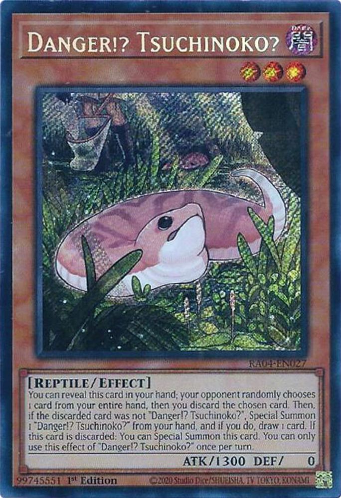 [SECRET RARE] Danger!? Tsuchinoko? (Secret Rare) - (RA04-EN027) - 1st Edition