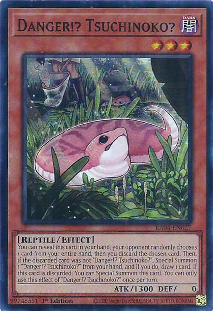 [SUPER RARE] Danger!? Tsuchinoko? - (RA04-EN027) - 1st Edition