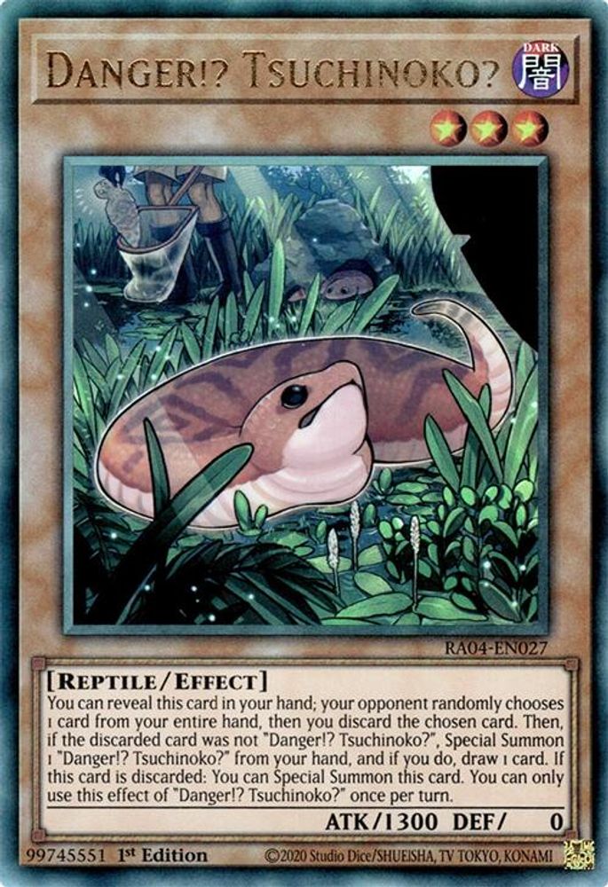 [ULTIMATE RARE] Danger!? Tsuchinoko? (PUR) - (RA04-EN027) - 1st Edition