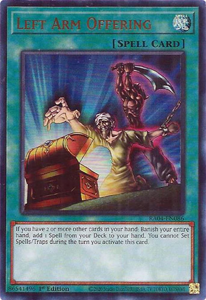 [ULTRA RARE] Left Arm Offering (UR) - (RA04-EN086) - 1st Edition