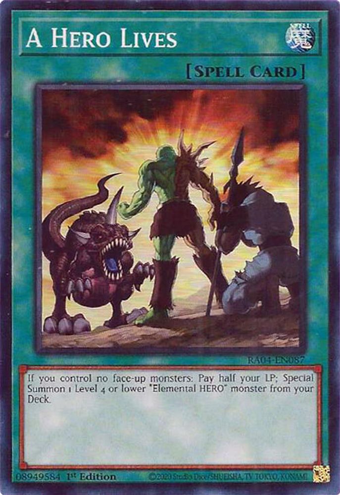 [SUPER RARE] A Hero Lives - (RA04-EN087) - 1st Edition
