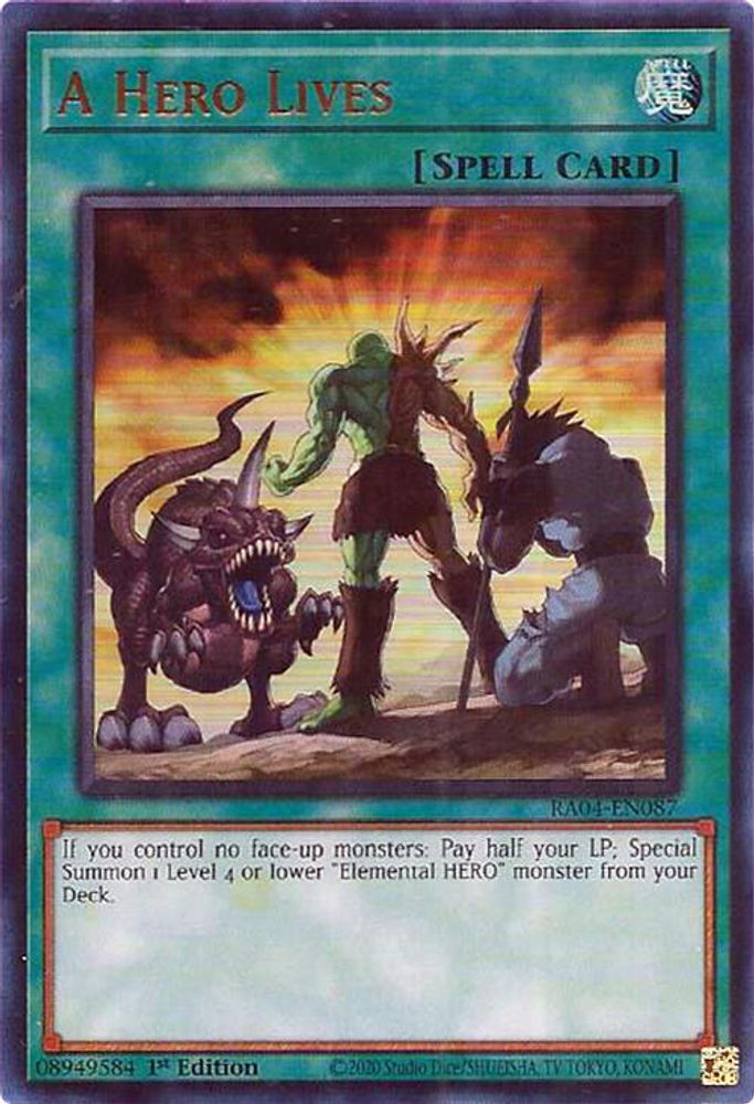[ULTRA RARE] A Hero Lives (UR) - (RA04-EN087) - 1st Edition