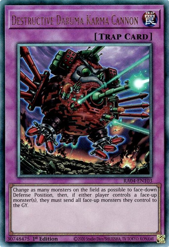 [ULTIMATE RARE] Destructive Daruma Karma Cannon (PUR) - (RA04-EN103) - 1st Edition