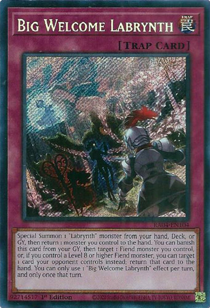 [SECRET RARE] Big Welcome Labrynth (Secret Rare) - (RA04-EN104) - 1st Edition