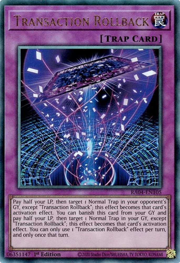 [ULTIMATE RARE] Transaction Rollback (PUR) - (RA04-EN105) - 1st Edition