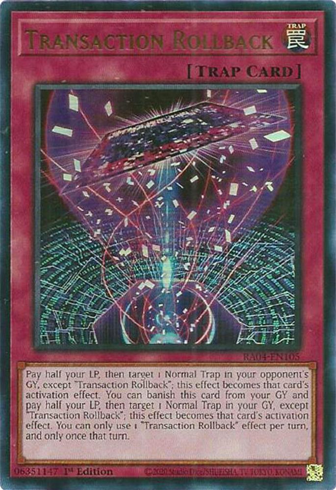 [ULTRA RARE] Transaction Rollback (UR) - (RA04-EN105) - 1st Edition