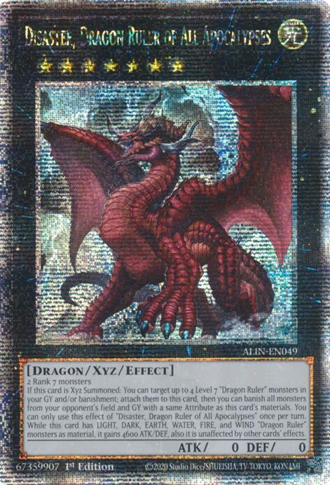[QUARTER CENTURY SECRET RARE] Disaster, Dragon Ruler of All Apocalypses (Quarter Century Secret Rare) - (ALIN-EN049) - 1st Edition