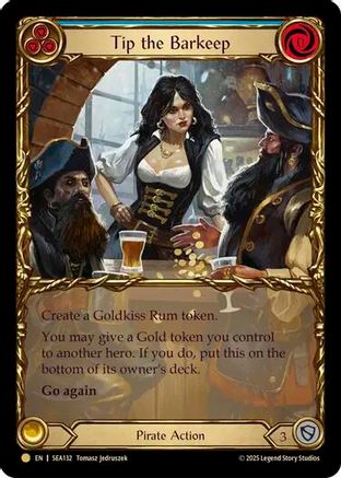[Cold Foil] Tip the Barkeep (Treasure) (#SEA132) - Pirate Booty - FAB High Seas