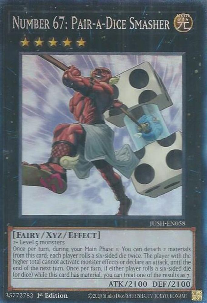 [COLLECTOR RARE] Number 67: Pair-a-Dice Smasher (CR) - (JUSH-EN058) - 1st Edition