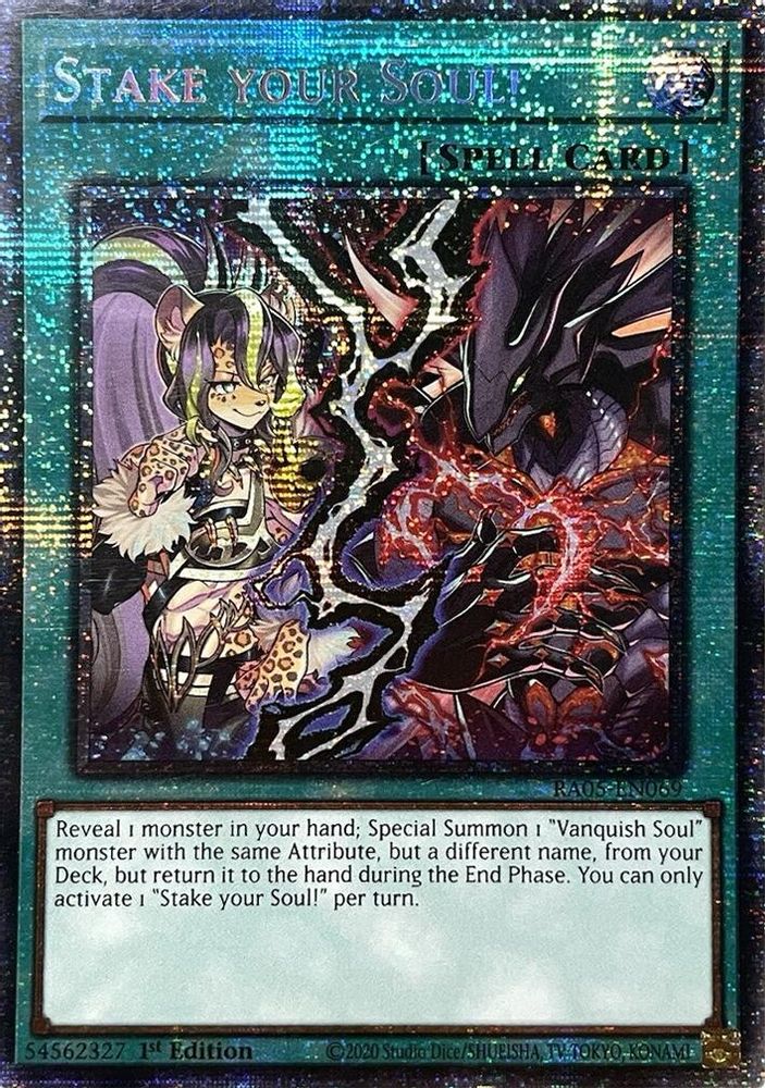 [STARLIGHT RARE] Stake Your Soul! - (RA05-EN069) - 1st Edition