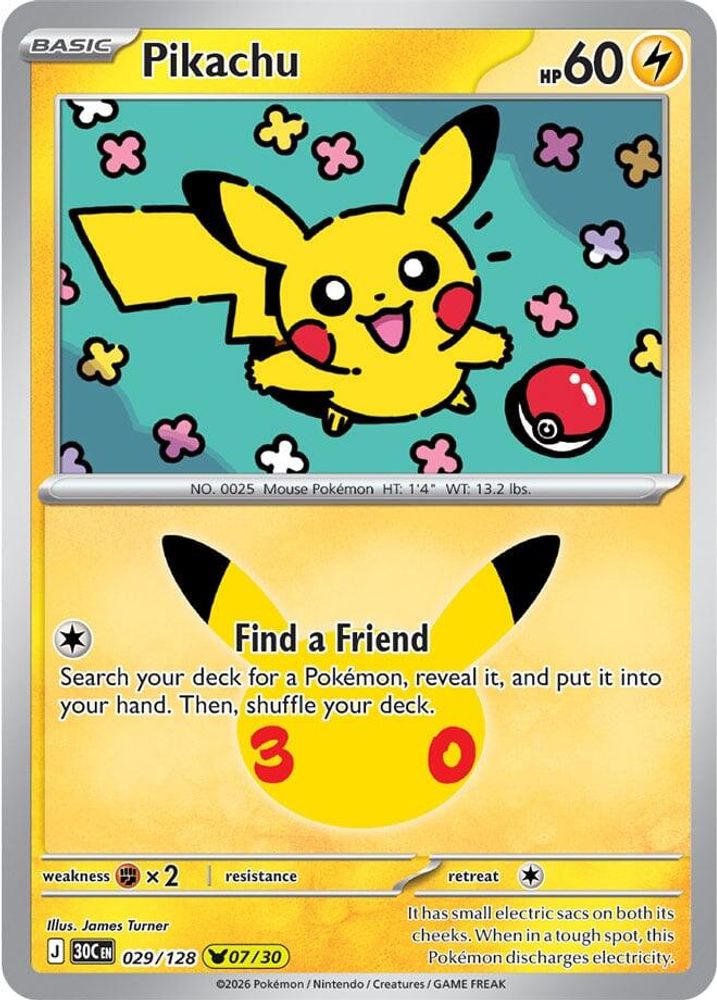Pikachu [07/30] - 029/128 -  (Pikachu Rare) - Pokemon ME 30th Celebration