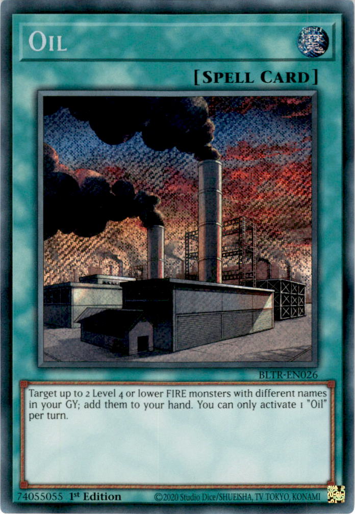 Oil - BLTR-EN026 - Secret Rare 1st Edition
