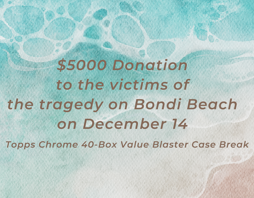 Bondi Tragedy Fundraiser - 25/26 Topps Chrome Basketball Value Blaster 40 Box Opening - #BONDI・Random Player   (Dec 24)