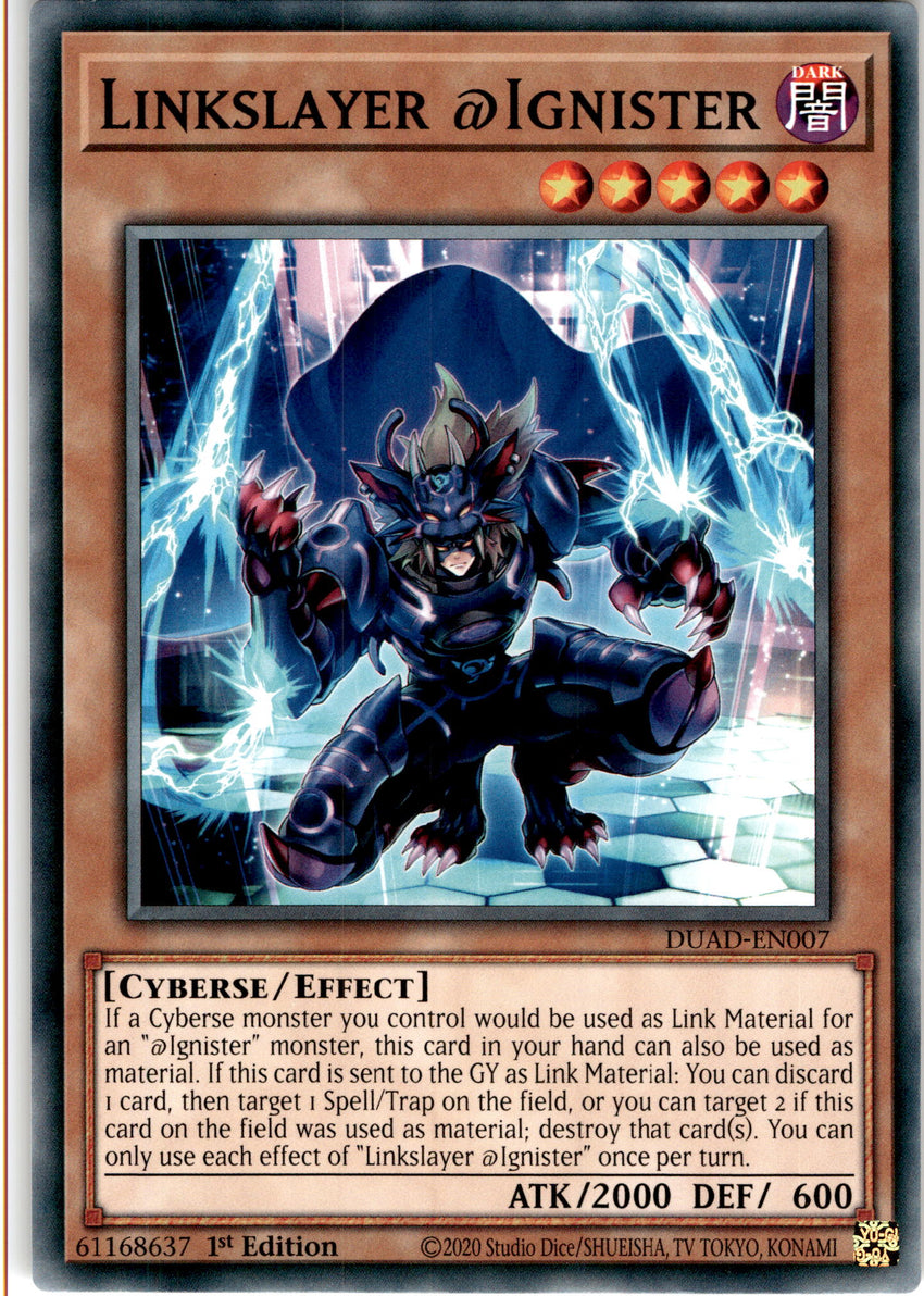 Linkslayer @Ignister - DUAD-EN007 - Common 1st Edition