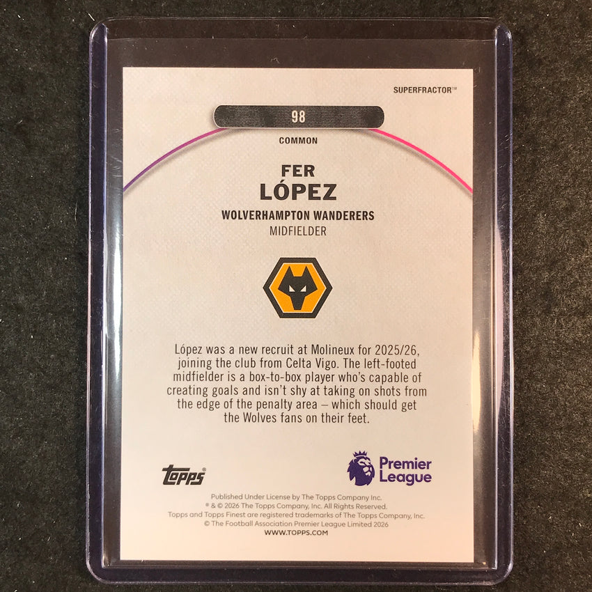 2026 Topps Finest Premier League FER LOPEZ Rookie Common Superfractor 1/1 #98