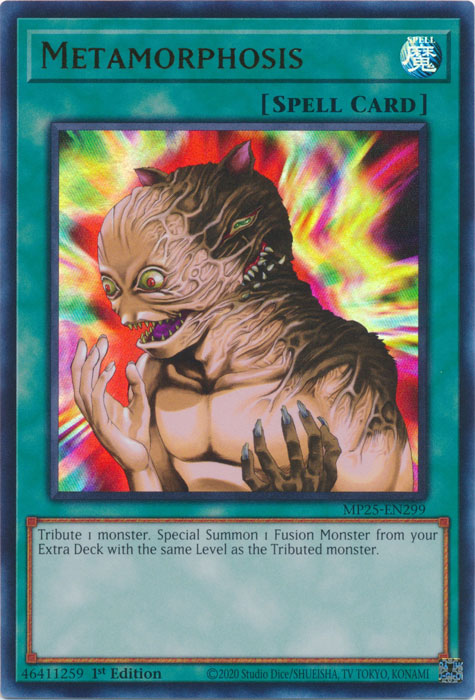 Metamorphosis - MP25-EN299 - Ultra Rare 1st Edition
