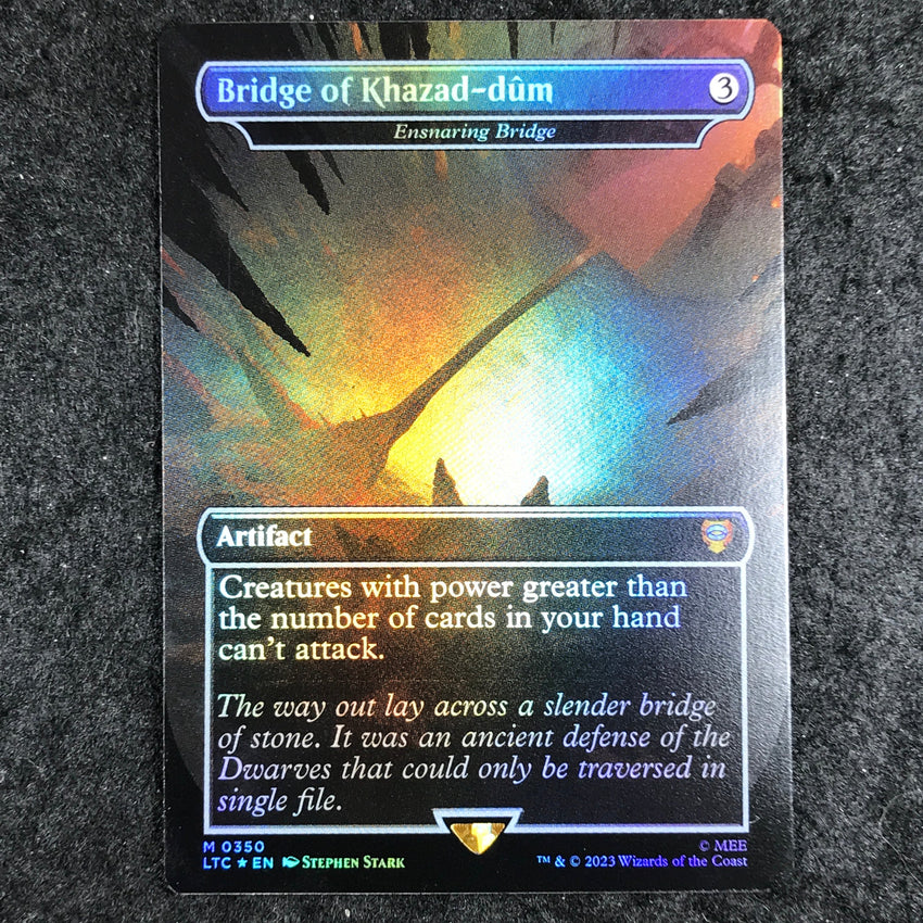 (A) FOIL BORDERLESS Bridge of Khazad-dum - Ensnaring Bridge - #350 - Mythic Lord of the Rings Commander
