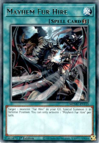 Mayhem Fur Hire - (MZMU-EN115) - [Rare] 1st Edition