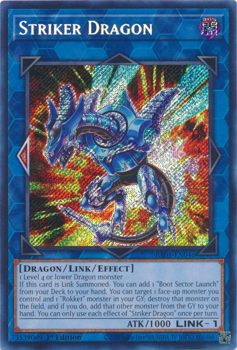 RA01-EN046 - Striker Dragon Secret Rare 1st Edition