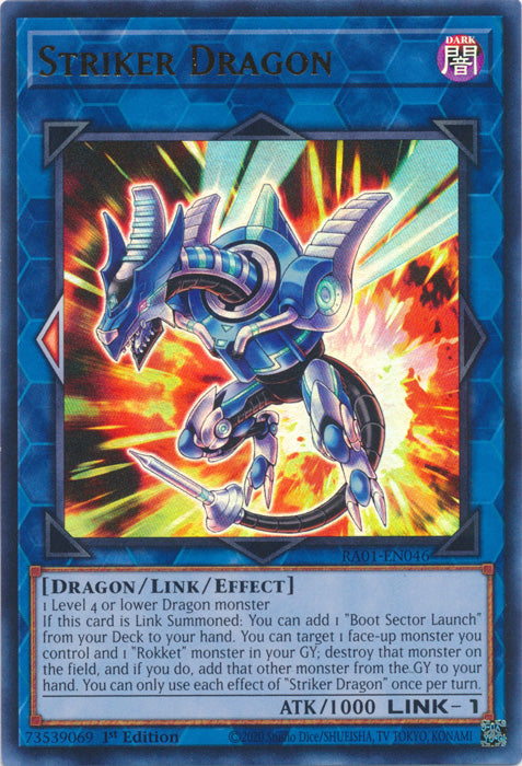 RA01-EN046 - Striker Dragon Ultra Rare 1st Edition