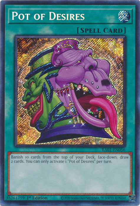 RA01-EN056 - Pot of Desires Secret Rare 1st Edition