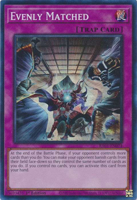 RA01-EN074 - Evenly Matched Super Rare 1st Edition