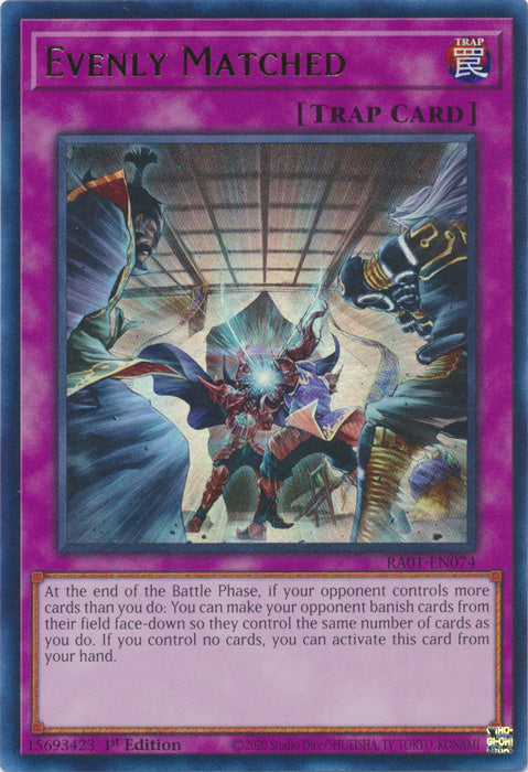 RA01-EN074 - Evenly Matched Ultra Rare 1st Edition
