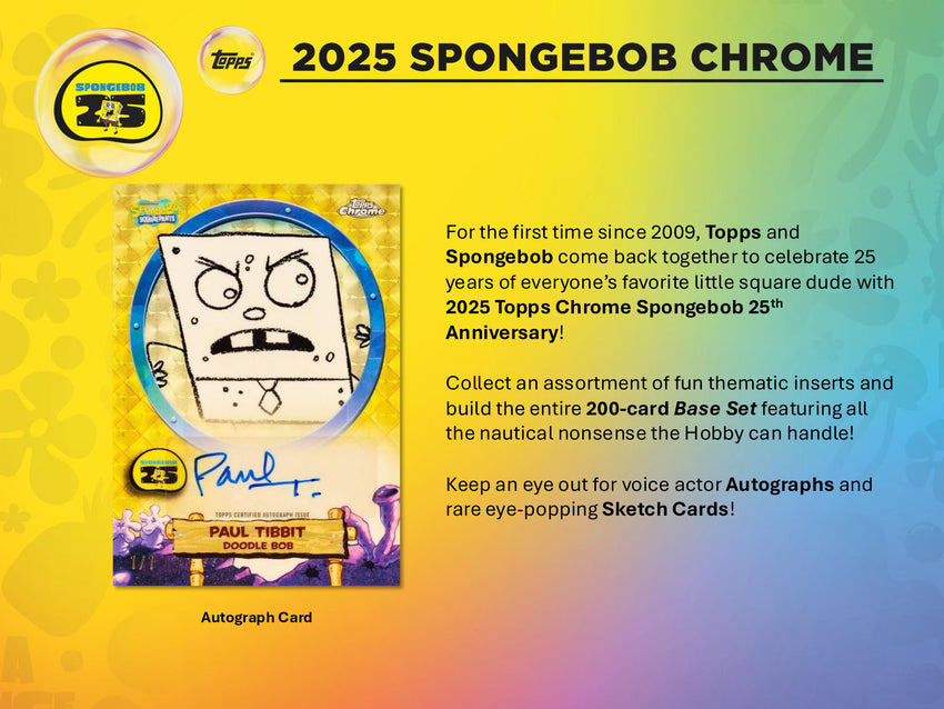 2025 Topps Sponge-Bob Squarepants 25th Anniversary Chrome 1-Box Opening #29767 - Character Team Based - Oct 14 (4pm)