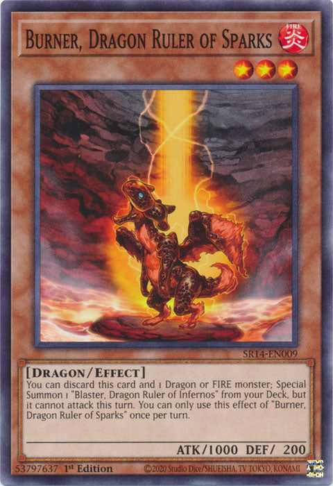Burner, Dragon Ruler of Sparks - SR14-EN009 - Common 1st Edition