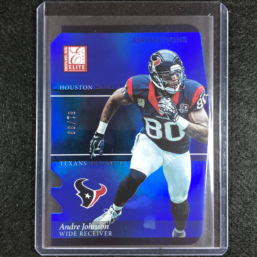 2023 Donruss Elite Nfl Andre Johnson 2003 Elite Aspirations Die-cut 81/99